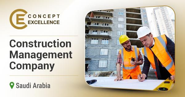 Construction management company in Saudi Arabia